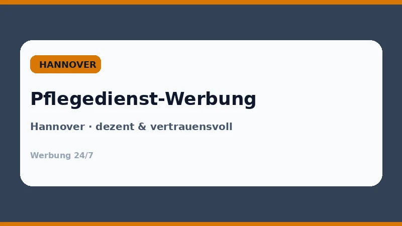 Pflegedienst-Werbung Hannover – dezente Beschilderung und Visiten